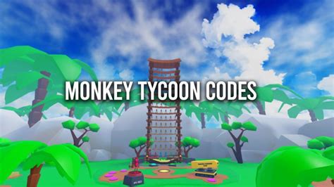 monkey tycoon codes 2024
